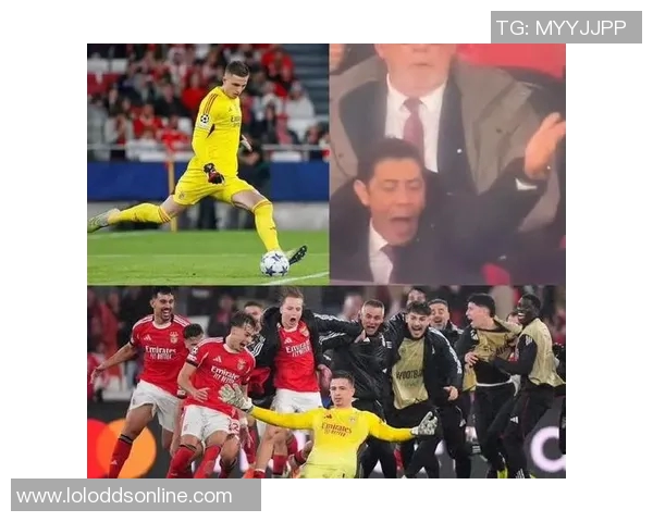 英超惊现冷门本菲卡逆转莱比锡神扑瞬间点燃全场激情